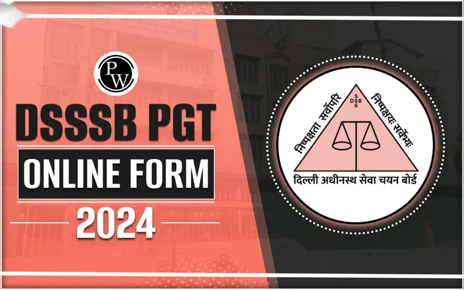 DSSSB PGT Recruitment 2024